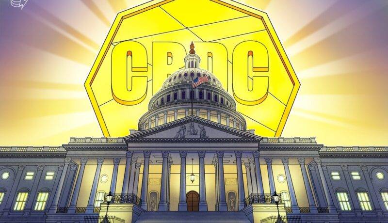 US House To Consider Retroactive CBDC Ban In Market Structure US House To Consider Retroactive CBDC Ban In Market Structure